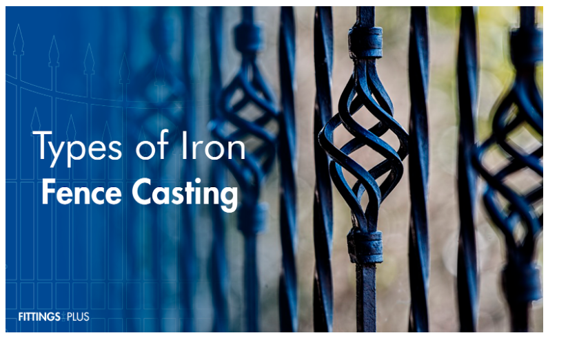 Types of Iron Fence Casting