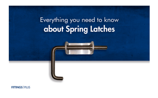 Everything you need to know about Spring Latches