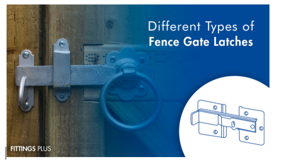 Different Types of Fence Gate Latches